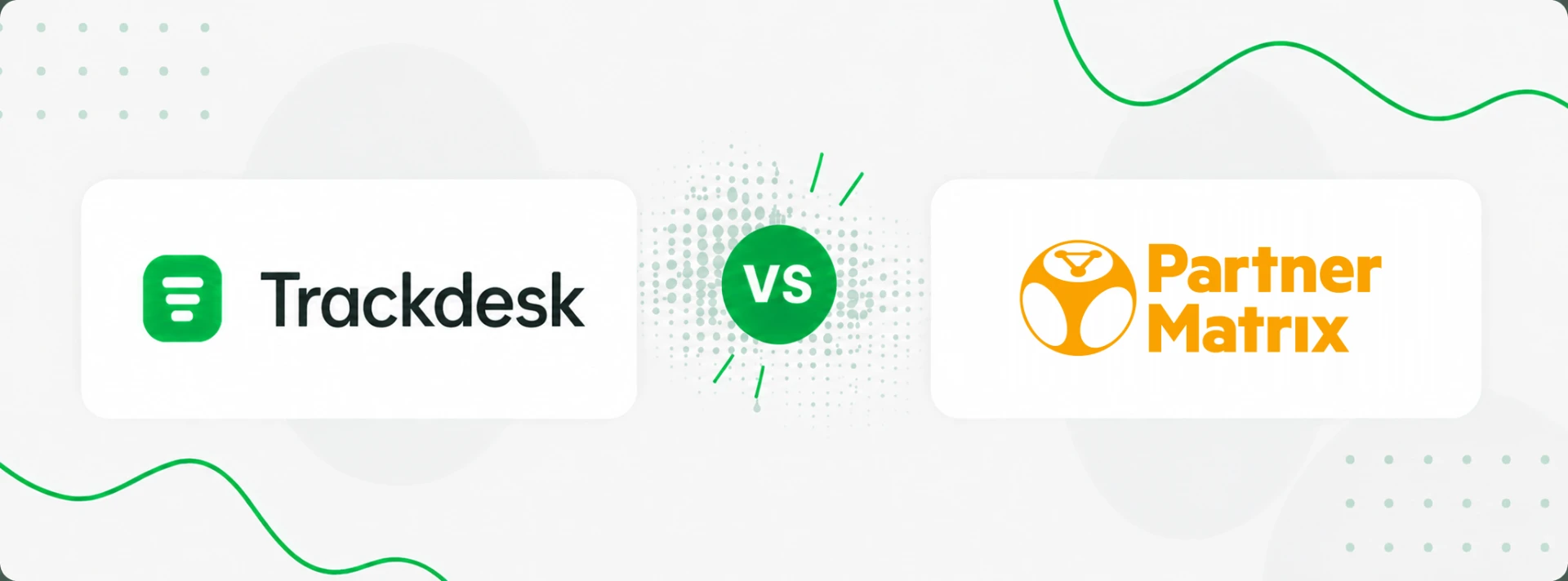 Trackdesk vs PartnerMatrix affiliate software comparison