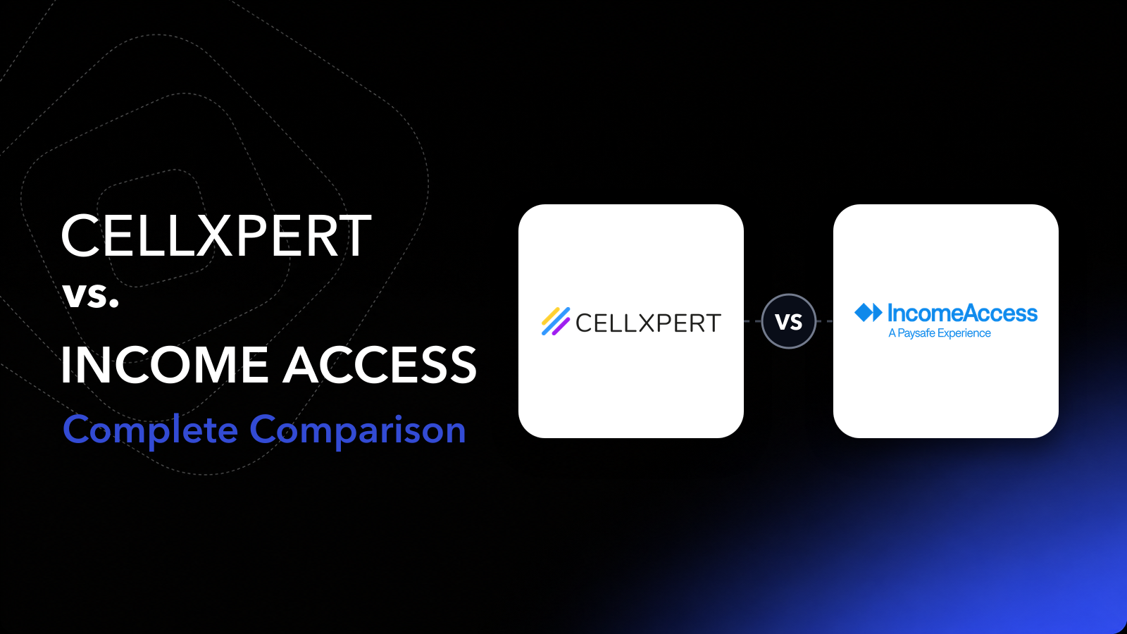 Cellxpert vs Income Access: complete comparison of iGaming affiliate software