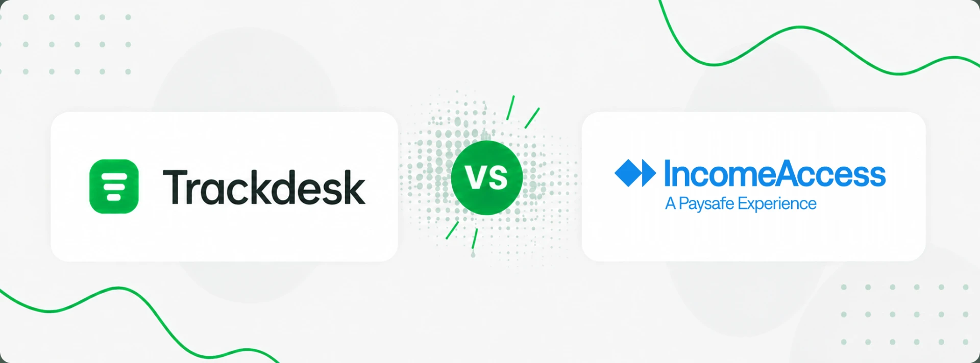 Trackdesk vs Income Access affiliate software comparison